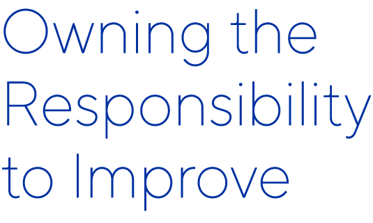 Owning the Responsibility to Improve
