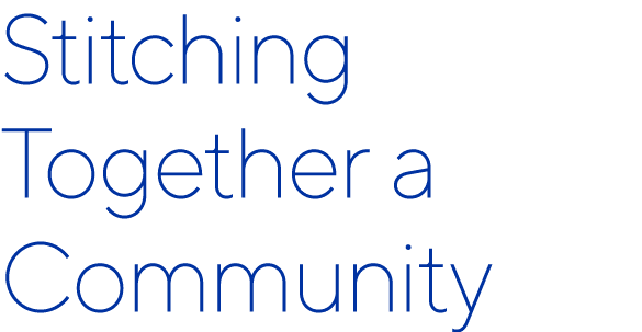 Stitching Together a Community