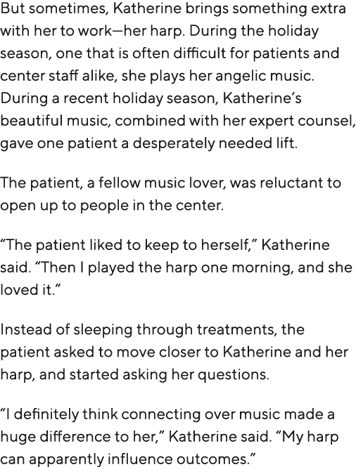 But sometimes, Katherine brings something extra with her to work—her harp. During the holiday season, one that is oft...